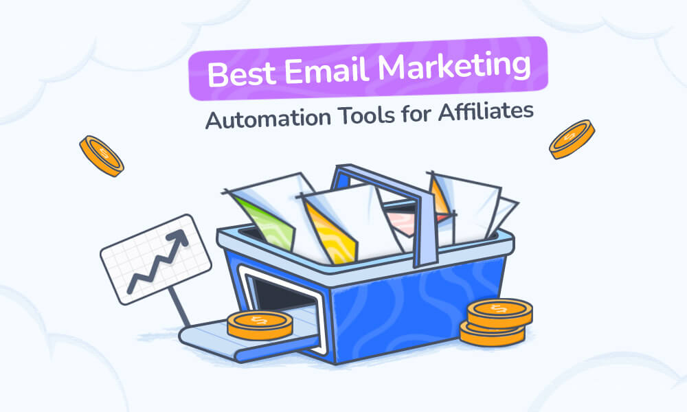 The 5 Best Email Marketing Automation Tools for Affiliates