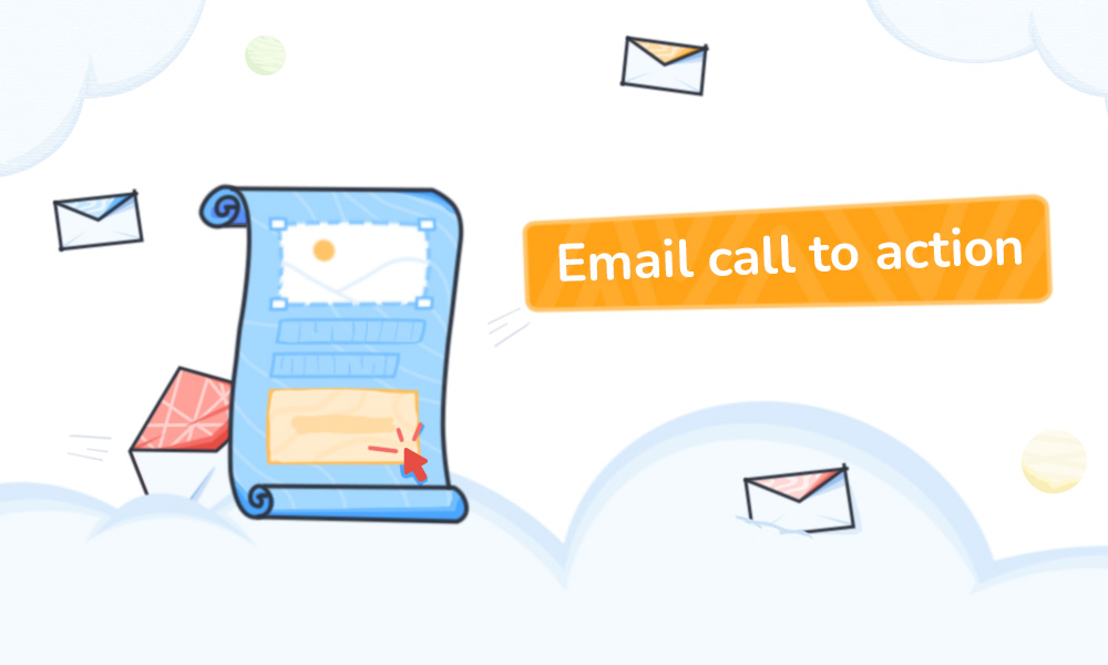 Email CTA: Examples and Best Practices