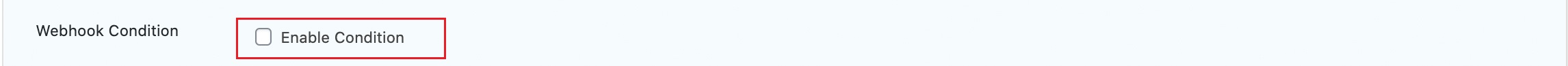 Webhook condition